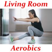 Living Room Aerobics