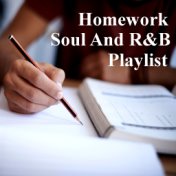Homework Soul And R&B Playlist