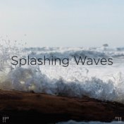 !!" Splashing Waves "!!