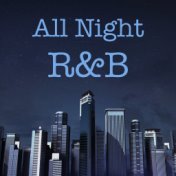 All Night R&B