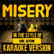 Misery (In the Style of Soul Asylum) [Karaoke Version] - Single