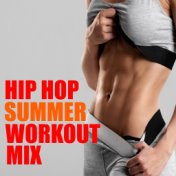 Hip Hop Summer Workout Mix