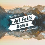 All Falls Down (Piano Instrumental)