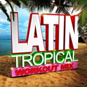 Latin Tropical Workout Mix