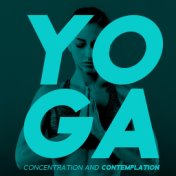 Yoga Concentration and Contemplation - Meditation Music Zone, Yoga Practice, Healing Therapy Music, Peaceful Mind, Mantra, Zen