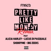 Pretty Like Money Remix