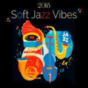 2018 Soft Jazz Vibes