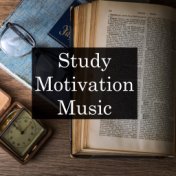 Study Motivation Music  - Relaxing Sounds for Maximum Brain Function and Comprehension, Inspiring Deep Focus for Creativity and ...