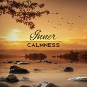 Inner Calmness – Nature Sounds for Relaxation, Zen, Calm Down, Healing Music, Stress Relief, Relaxing Waves, Pure Mind