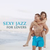Sexy Jazz for Lovers