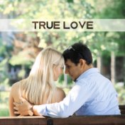 True Love – Restful Water, Sensual Massage, Romantic Music for Lovers, Nature Sounds for Relaxation, Love Music