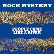 People Came Like a River