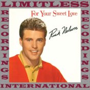 For Your Sweet Love (HQ Remastered Version)