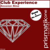 Club Experience Session Nine