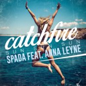 Catchfire (Sun Sun Sun) [feat. Anna Leyne]