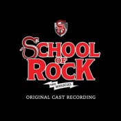 School of Rock: The Musical (Original Cast Recording)