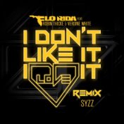 I Don't Like It, I Love It (feat. Robin Thicke & Verdine White) (Syzz Remix)