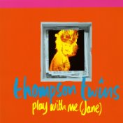Play With Me (Jane)