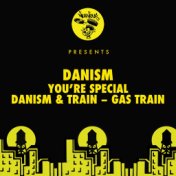 You're Special / Gas Train