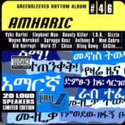 Greensleeves Rhythm Album #46: Amharic