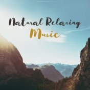 Natural Relaxing Music