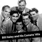 Bill Haley and His Comets' Hits