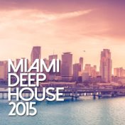 Miami Deep House 2015