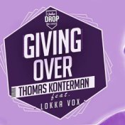 Giving Over (Thomx & T.L.A Remix)