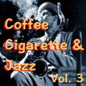 Coffee Cigarette & Jazz, Vol. 3