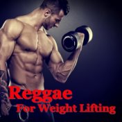 Reggae For Weightlifting