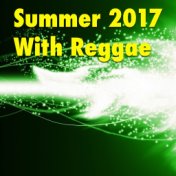 Summer 2017 With Reggae