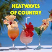 Heatwaves Of Country