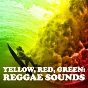 Yellow, Red, Green: Reggae Sounds