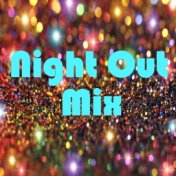 Night-Out Mix