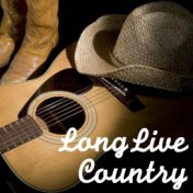 Long Live Country