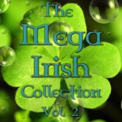 The Mega Irish Collection, Vol. 2