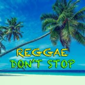 Reggae Don't Stop