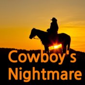 Cowboy's Nightmare
