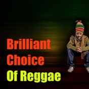 Brilliant Choice Of Reggae