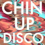 Chin Up Disco