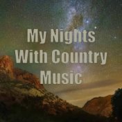 My Nights With Country Music