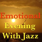 Emotional Evening With Jazz