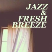 Jazz & Fresh Breeze