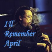 I'll Remember April