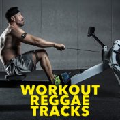 Workout Reggae Tracks