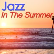 Jazz In The Summer