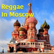Reggae In Moscow