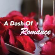 A Dash Of Romance