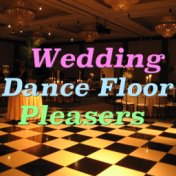 Wedding Dance Floor Pleasers