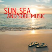 Sun, Sea, And Soul Music